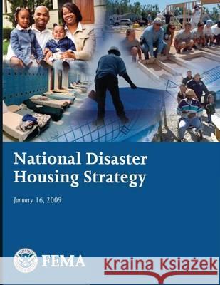 National Disaster Housing Strategy U. Federa 9781494243388 Createspace