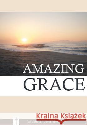 Amazing Grace Sid Batts David Partington 9781494247454