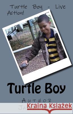 Turtle Boy Jaidan Christopher Gray Michelle McCaleb 9781494248215 Createspace Independent Publishing Platform