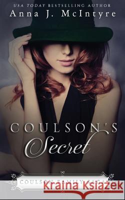 Coulson's Secret Anna J. McIntyre Elizabeth Mackey 9781494248260 Createspace