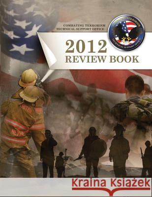 Combating Terrorism Technical Support Office Review Book 2012 Combating Terrorism Technical Su Office 9781494248635 Createspace