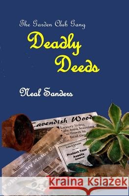 Deadly Deeds Neal Sanders 9781494252403