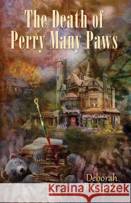 The Death of Perry Many Paws Deborah Benjamin 9781494252595 Createspace