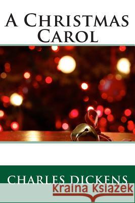 A Christmas Carol Charles Dickens 9781494253806