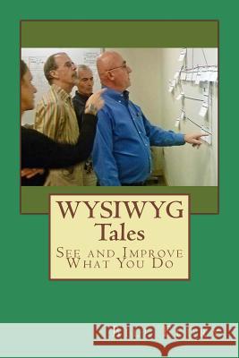 WYSIWYG Tales Bill Flury 9781494256975 Createspace