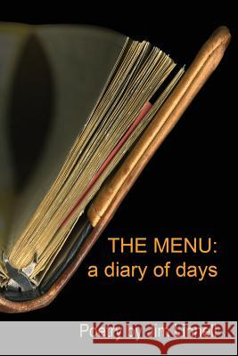 The Menu: a diary of days Linnell, Jim 9781494257743 Createspace