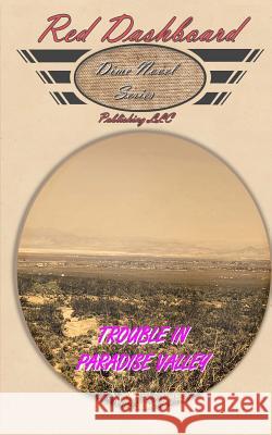 Trouble In Paradise Valley Montgomery, M. V. 9781494258757 Createspace
