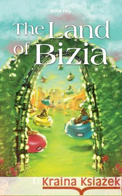 The Land Of Bizia: The Old Tree Series Martin, Tricia 9781494259501