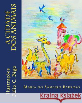 A cidade dos animais Pego, Julio 9781494261962 Createspace