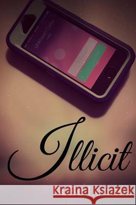 Illicit Bebe Lennox 9781494262778 Createspace