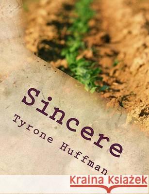 Sincere: The lost sheep and the wise man Huffman, Tyrone Likeith 9781494265038