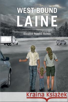 West Bound Laine Eleanor Russell Brown 9781494267087