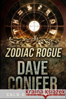 Zodiac Rogue Dave Conifer 9781494268275 Createspace