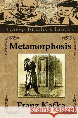 Metamorphosis Franz Kafka Richard S. Hartmetz 9781494276270
