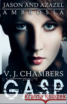 Gasp V. J. Chambers 9781494278458 Createspace