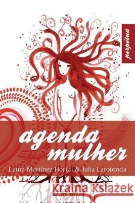 Agenda Mulher: Diario menstrual (Juliaro), Julia Larotonda 9781494282578