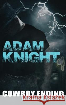 Cowboy Ending: Overdrive - Book 1 Adam Knight 9781494284343