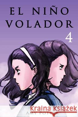 El Niño Volador 4 (Libro ilustrado) Sheppard, Linda 9781494291907 Createspace