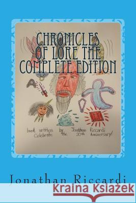 Chronicles of Lore The Complete Edition: Lands of Lore Riccardi, Jonathan Patrick 9781494294991