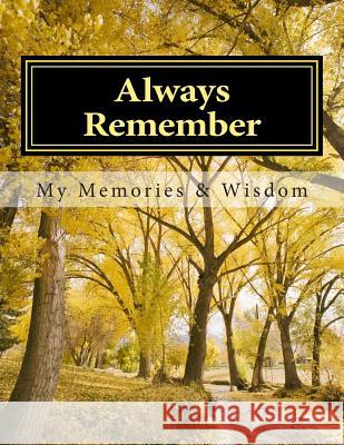 Always Remember: A Workbook of Memories Gene R. Leach 9781494295356 Createspace