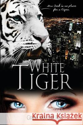 White Tiger Greta Va 9781494295714 Createspace