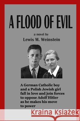 A Flood of Evil Weinstein, Lewis M. 9781494295783 Createspace Independent Publishing Platform