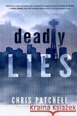 Deadly Lies Chris Patchell 9781494296520