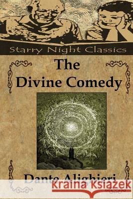 The Divine Comedy Dante Alighieri Richard S. Hartmetz 9781494297046 Createspace