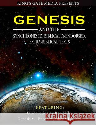 Genesis and the Synchronized, Biblically Endorsed, Extra-Biblical Texts Rob Skiba 9781494300920 Createspace
