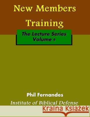 New Members Training Dr Phil Fernandes 9781494301286 Createspace