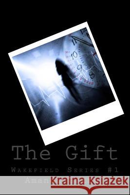 The Gift Amanda Gatrel 9781494302412 Createspace