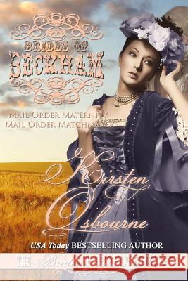 Brides of Beckham Volume 3 Kirsten Osbourne 9781494310042 Createspace