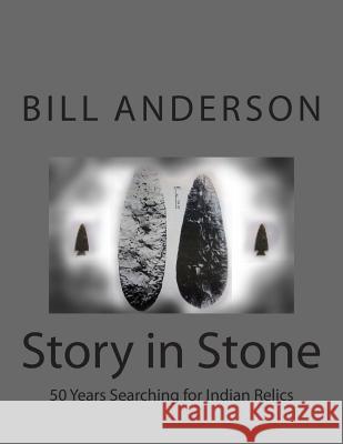 Story in Stone Bill Anderson 9781494317614 Createspace