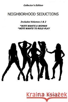 Neighborhood Seductions: Collector's Edition D. D. Jensen 9781494318260 Createspace