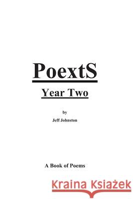 PoextS Year Two Johnston, Jeff 9781494322045 Createspace