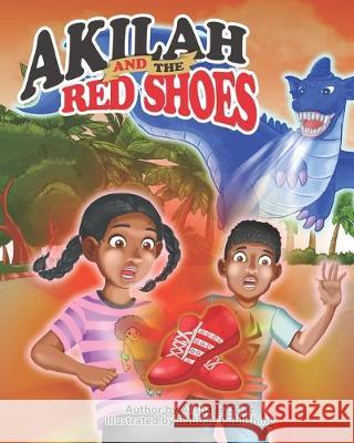 Akilah and the Red Shoes Baobab Publishing Alisha Marie Hazziez 9781494324445 Createspace Independent Publishing Platform
