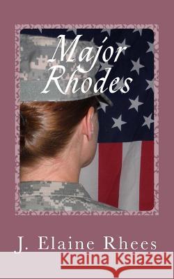Major Rhodes J. Elaine Rhees Alexandra Black 9781494327163