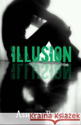 Illusion Ashley Beale 9781494334109 Createspace