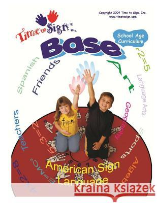 School Age Curriculum: Base Michael S. Huble Lillian I. Huble 9781494336837