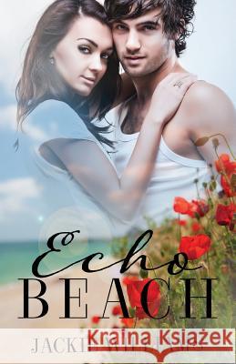 Echo Beach Jackie Williams Natalie Williams 9781494338329 Createspace