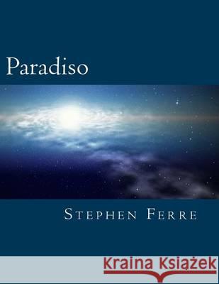 Paradiso: version for chamber ensemble Ferre, Stephen 9781494339807 Createspace