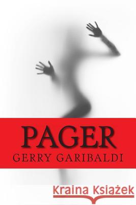 Pager Gerry Garibaldi 9781494342746 Createspace