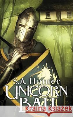 Unicorn Bait S. A. Hunter 9781494346577 Createspace