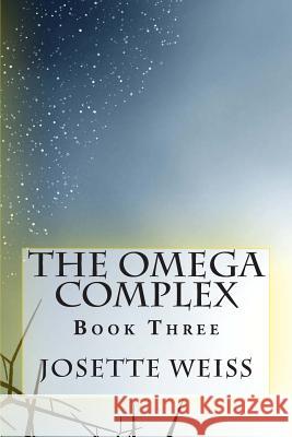 The Omega Complex Josette Weiss 9781494350383