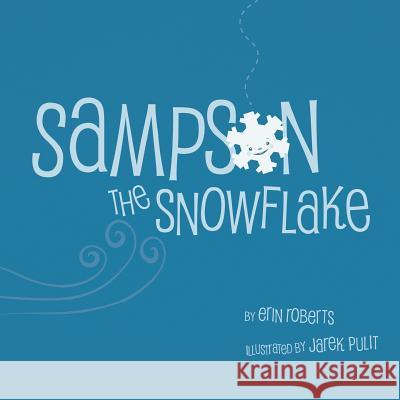 Sampson The Snowflake Pulit, Jarek 9781494351915 Createspace