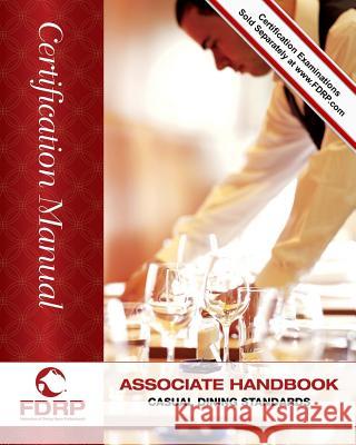 Associate Handbook: Casual Dining Standards MR Bernard M. Martinag 9781494352967 Createspace