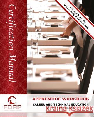 Apprentice Workbook: Career and Technical Education (CTE) Standards Martinage Hgm, Bernard M. 9781494354213 Createspace Independent Publishing Platform