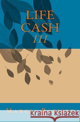 Life Cash Marcia Batiste 9781494356620 Createspace