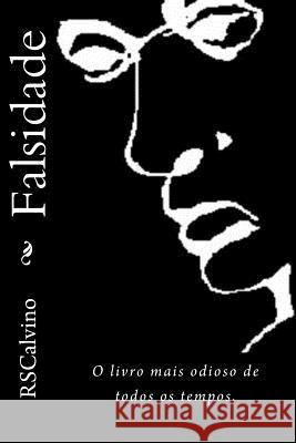 Falsidade: O livro mais odioso de todos os tempos Calvino, Salmon 9781494357733