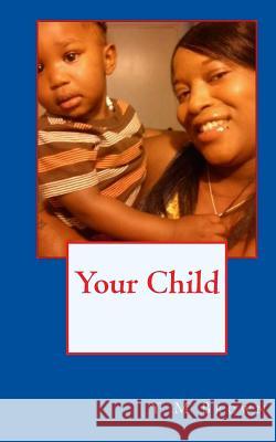 Your Child Y. M. Brown 9781494362430 Createspace